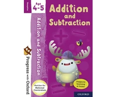 KNYGA Giles Clare Progress with Oxford: Progress with Oxford: Addition and Subtraction Age 4-5 - Practise for School with Essential Maths Skills