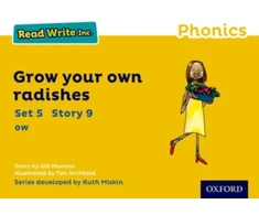 KNYGA Gill Munton Read Write Inc. Phonics: Grow Your Own Radishes (Geltona Set 5 Storybook 9)