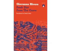 KNYGA Giovanna Rivero Fresh Dirt from the Grave
