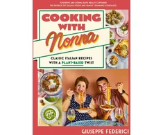 KNYGA Giuseppe Federici Cooking with Nonna, Classic Italian recipes with a plant-based twist