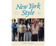 KNYGA Giuseppe Santamaria New York Style: Walk, Shop, Eat &amp; Play