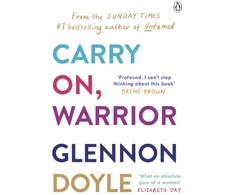 KNYGA Glennon Doyle Melton Carry On, Warrior