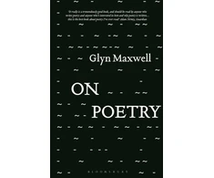 KNYGA Glyn Maxwell On Poetry