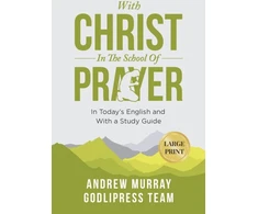 KNYGA Godlipress Team Andrew Murray With Christ In The School Of Prayer