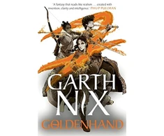 KNYGA Goldenhand - The Old Kingdom 5, The brand new book from bestselling author Garth Nix