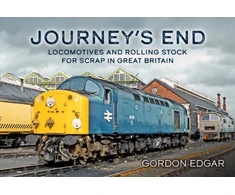 KNYGA Gordon Edgar Journey's End: Locomotives and Rolling Stock for Scrap in Great Britain