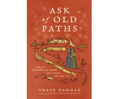 KNYGA Grace Hamman Ask of Old Paths