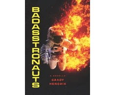 KNYGA Grady Hendrix BadAsstronauts
