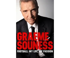 KNYGA Graeme Souness – Football: My Life, My Passion