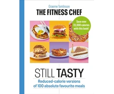 KNYGA Graeme Tomlinson THE FITNESS CHEF: Still Tasty