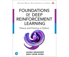 KNYGA Graesser Laura Hard Foundations of Deep Reinforcement Learning