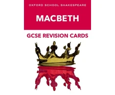 KNYGA Graham Elsdon Oxford School Shakespeare GCSE Macbeth Revision Cards