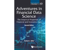 KNYGA Graham L Giller Adventures In Financial Data Science: The Empirical Properties Of Financial And Economic Data