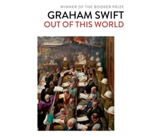 KNYGA Graham Swift Out Of This World
