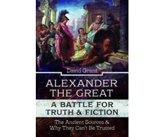 KNYGA Grant David Alexander the Great, a Battle for Truth and Fiction