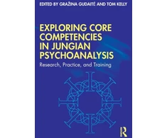 KNYGA Grazina Gudaite Exploring Core Competencies in Jungian Psychoanalysis
