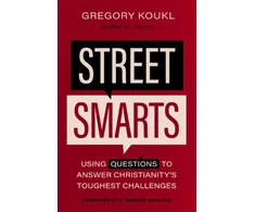 KNYGA Gregory Koukl Street Smarts