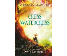 KNYGA Gregory Maguire Cress Watercress