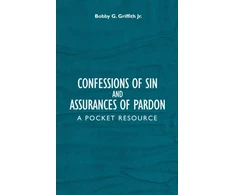 KNYGA Griffith, Bobby G., Jr. Confessions of Sin And Assurances of Pardon