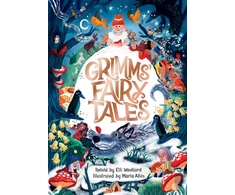 KNYGA Grimms' Fairy Tales, Retold by Elli Woollard, Illustrated by Marta Altes