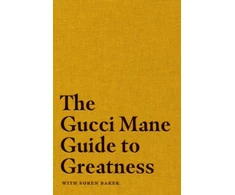 KNYGA Gucci Mane Guide to Greatness