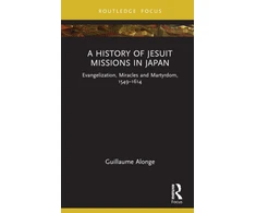 KNYGA Guillaume Alonge History of Jesuit Missions in Japan