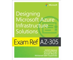KNYGA Gurvinder Singh Exam Ref AZ-305 Designing Microsoft Azure Infrastructure Solutions