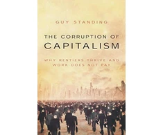 KNYGA Guy Standing Corruption of Capitalism