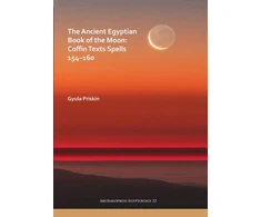 KNYGA Gyula Priskin Ancient Egyptian Book of the Moon: Coffin Texts Spells 154–160