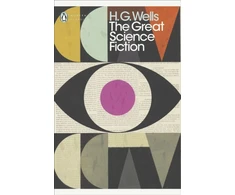 KNYGA H G Wells Great Science Fiction, The Time Machine, The Island of Doctor Moreau, The Invisible Man, The War of the Worlds, Short Stories