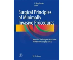KNYGA H Jaap Bonjer Surgical Principles of Minimally Invasive Procedures