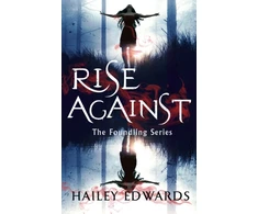 KNYGA Hailey Edwards Rise Against