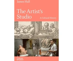 KNYGA Hall James Artist's Studio: A Cultural History – A Times Best Art Book of 2022