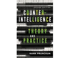 KNYGA Hank Prunckun Counterintelligence Theory and Practice