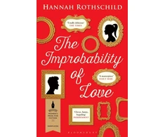 KNYGA Hannah Rothschild Improbability of Love, SHORTLISTED FOR THE BAILEYS WOMEN'S PRIZE FOR FICTION 2016