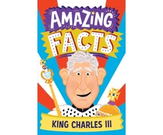 KNYGA Hannah Wilson Amazing Facts King Charles III