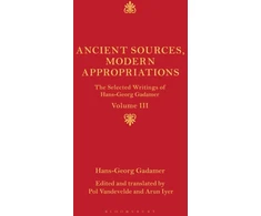 KNYGA Hans Georg Gadamer Ancient Sources, Modern Appropriations
