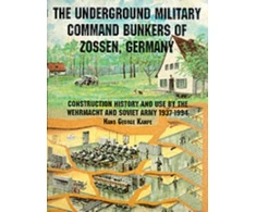 KNYGA Hans Georg Kampe Underground Military Command Bunkers of Zossen, Germany