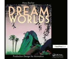 KNYGA Hans P. Bacher, Hans Bacher Dream Worlds: Production Design for Animation