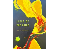 KNYGA Hans Ulrich Gumbrecht Lives of the Voice