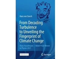 KNYGA Hans Von Storch From Decoding Turbulence to Unveiling the Fingerprint of Climate Change