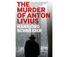 KNYGA Hansjorg Schneider Murder of Anton Livius