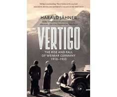 KNYGA Harald Jahner Vertigo, The Rise and Fall of Weimar Germany