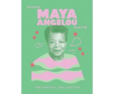 KNYGA Hardie Grant Books What Maya Angelou Says