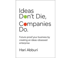 KNYGA Hari Abburi Ideas Don't Die. Companies Do.