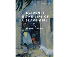 KNYGA Harriet Jacobs Incidents in the Life of a Slave Girl