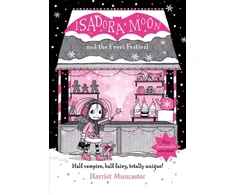 KNYGA Harriet Muncaster Isadora Moon and the Frost Festival