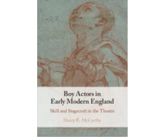 KNYGA Harry R Mccarthy Boy Actors in Early Modern England