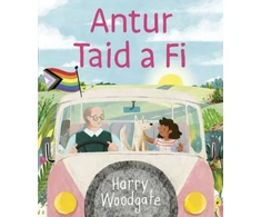 KNYGA Harry Woodgate Antur Taid a Fi