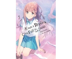 KNYGA Harunadon Even a Replica Can Fall in Love, Vol. 2